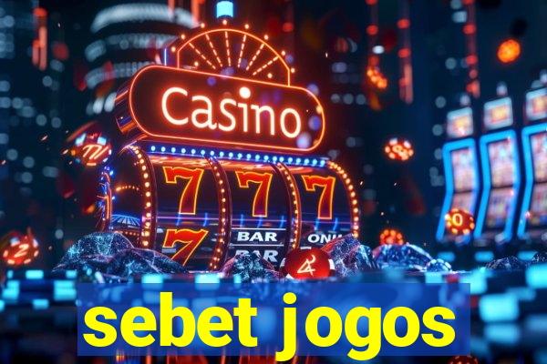 sebet jogos